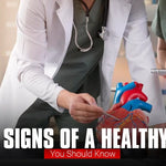Top 10 Signs of a Healthy Heart You Should Know