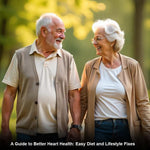 A Guide to Better Heart Health: Easy Diet and Lifestyle Fixes
