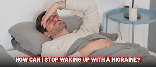 How can I stop waking up with a Migraine?