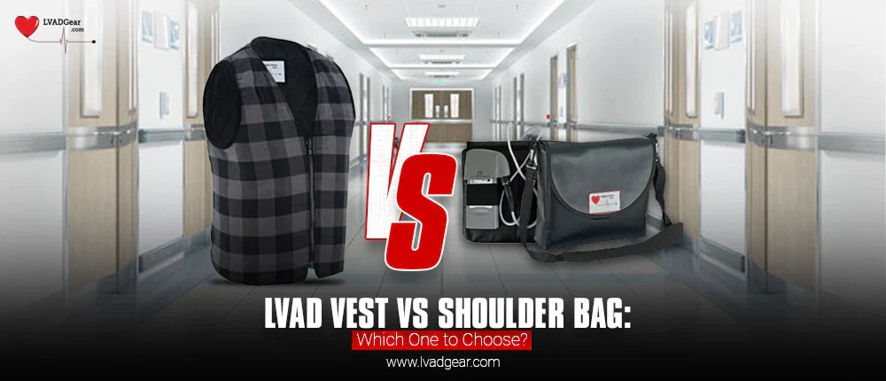 LVAD Vest vs Shoulder Bag