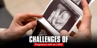 Challenges of Pregnancy with an LVAD