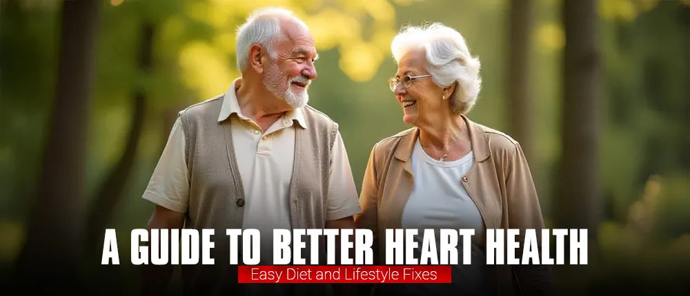 A Guide to Better Heart Health: Easy Diet and Lifestyle Fixes