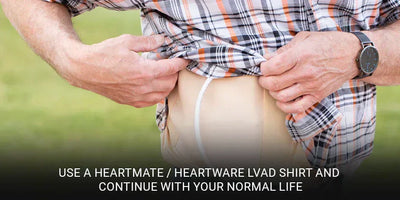 Use a HeartMate / HeartWare LVAD Shirt and Continue with Your Normal Life