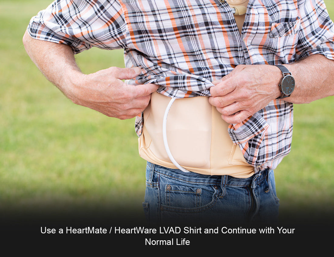 Use a HeartMate / HeartWare LVAD Shirt and Continue with Your Normal Life